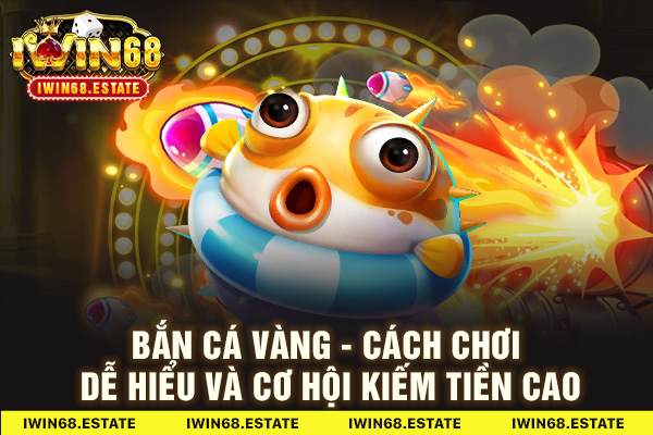 Bắn Cá Vàng