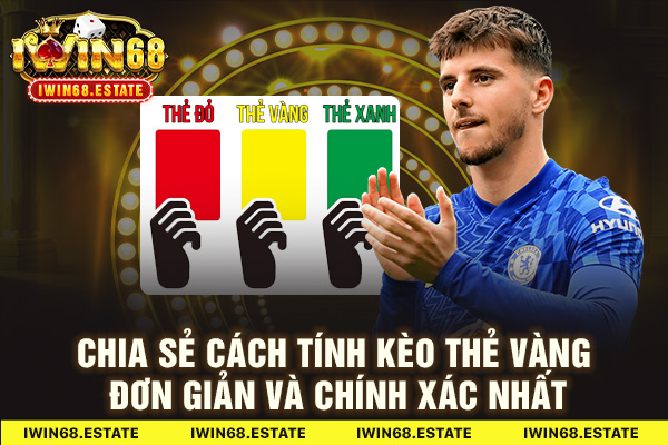 Cách Tính Kèo Thẻ Vàng